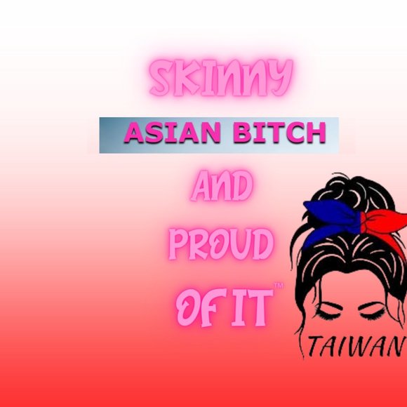 Skinny Asian B*tch and Proud of it! - Picture 7 of 8